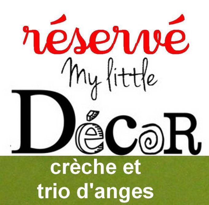 Réservé: crèche et trio d'anges.