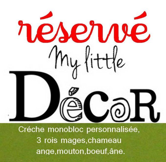 Réservé: crèche monobloc personnalisé avec éléments.