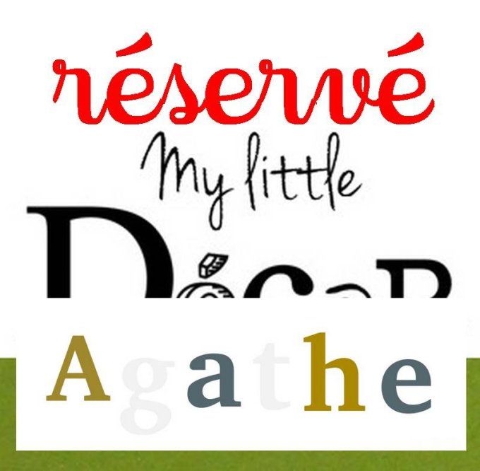 Réservé: Prénom Agathe.