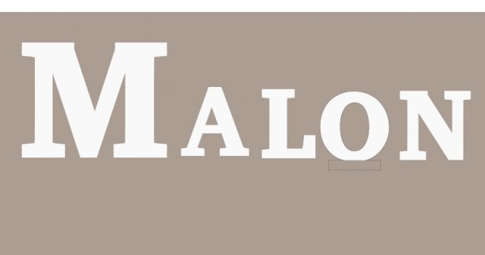 Réservé: Prénom géant MALON.