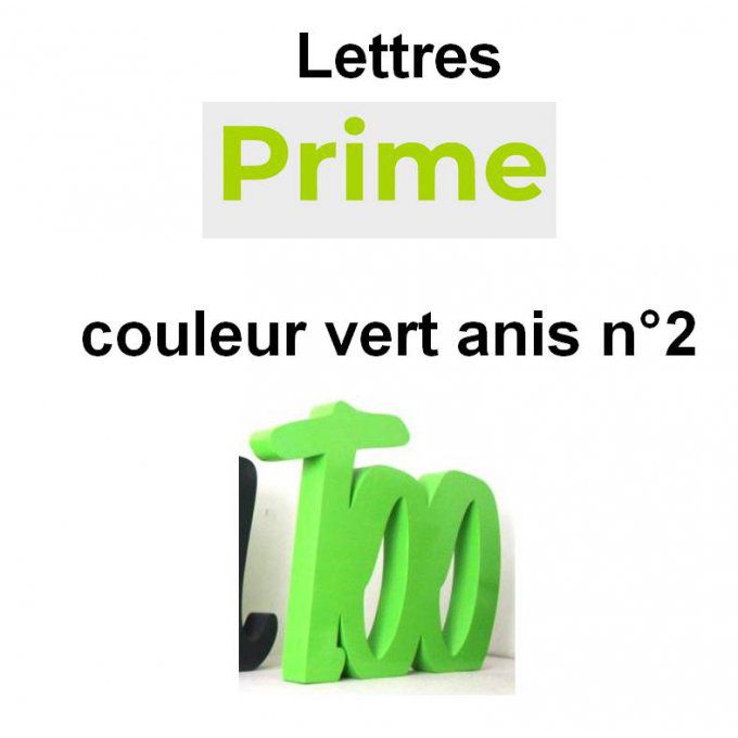 Réservé: Lettres à accrocher Prime vert anis en 3 cm d'épaisseur.